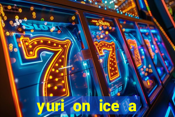 yuri on ice a night on barcelona